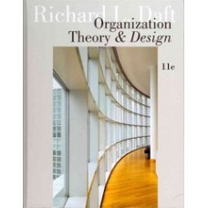 Test Bank for Organization Theory and Design, 11th Edition Richard L. Daft